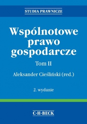 Wspólnotowe prawo gospodarcze. Tom II