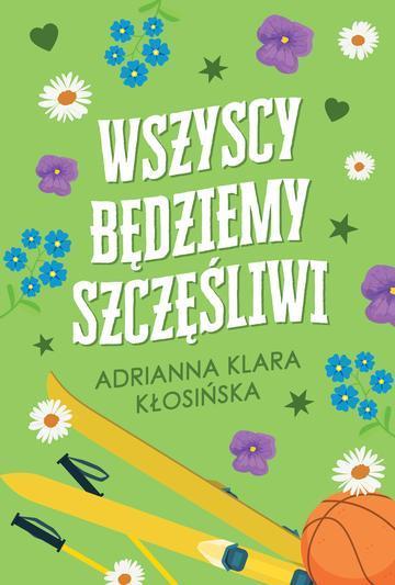 Wszyscy będziemy szczęśliwi