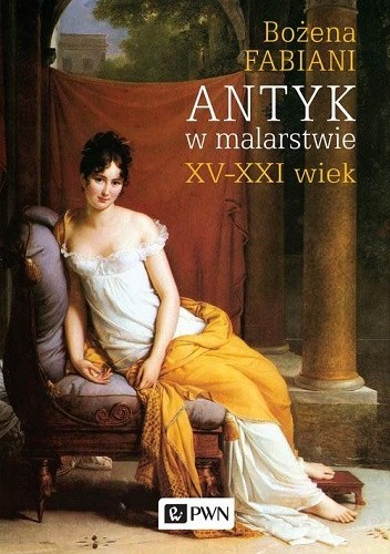Antyk w malarstwie. XV-XXI wiek