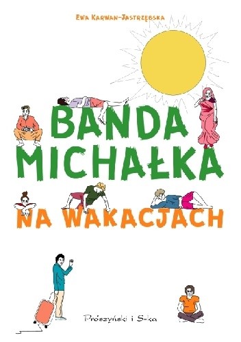 Banda Michałka na wakacjach