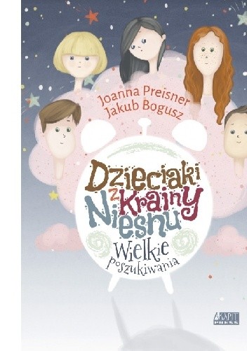 Dzieciaki z Krainy Niesnu. Wielkie poszukiwania