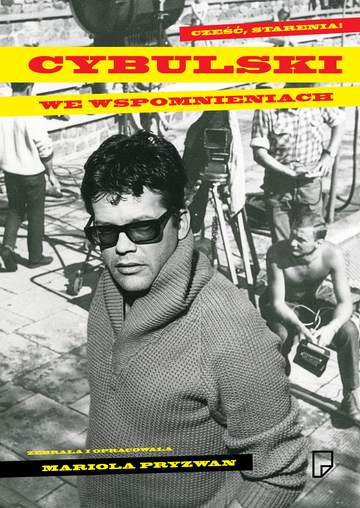 Cześć starenia cybulski we wspomnieniach