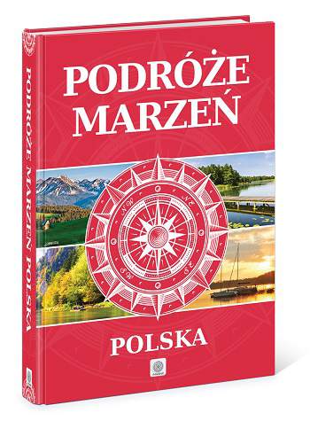 Polska podróże marzeń wyd. Limitowane