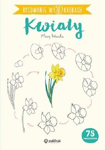 Rysowanie w 10 krokach. Kwiaty