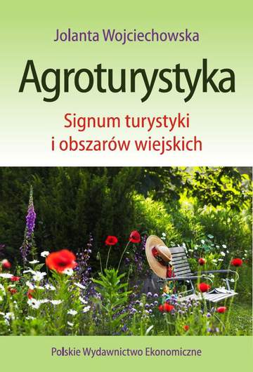Agroturystyka signum turystyki i obszarów wiejskich