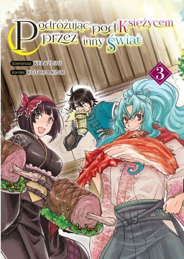 Podróżując pod Księżycem przez inny świat. Tom 3