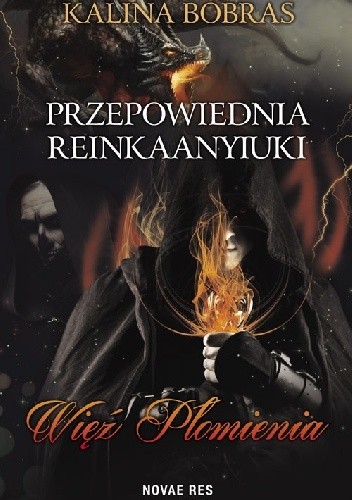 Przepowiednia Reinkaanyiuki. Więź Płomienia