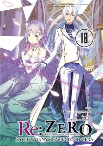 Re: Zero - Życie w innym świecie od zera. Tom XVIII