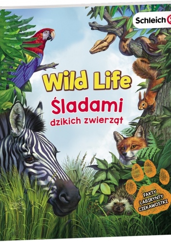 Wild Life. Śladami dzikich zwierząt