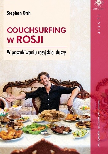 Couchsurfing w Rosji. W poszukiwaniu rosyjskiej duszy