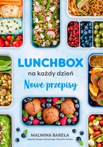 Lunchbox na każdy dzień. Nowe przepisy