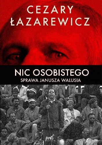 Nic osobistego. Sprawa Janusza Walusia