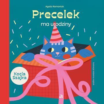 Precelek ma urodziny. Precelek z Kociej Szajki. Tom 5