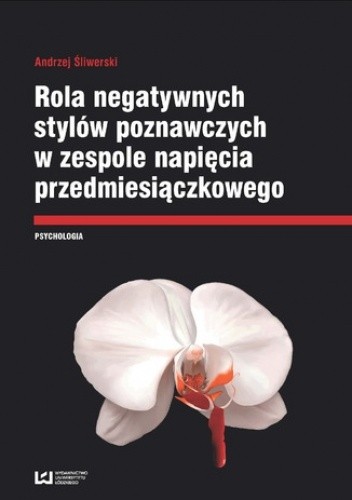 Rola negatywnych stylów w zespole napięcia przedmiesiączkowego
