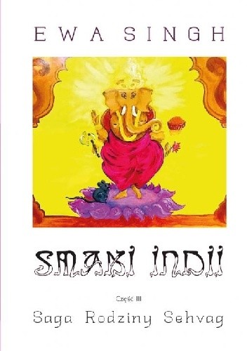 Smaki Indii. Część III