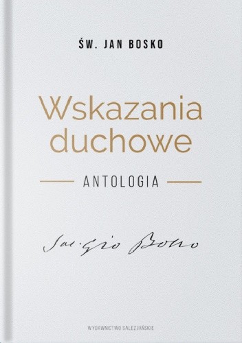Wskazania duchowe. Antologia