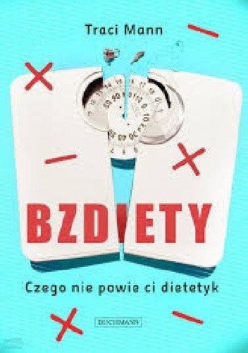 Bzdiety. Czego nie powie ci dietetyk