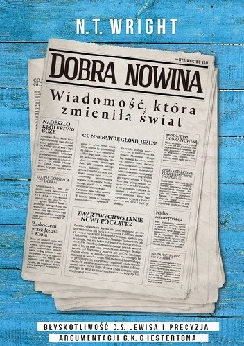 Dobra nowina. Wiadomość, która zmieniła świat