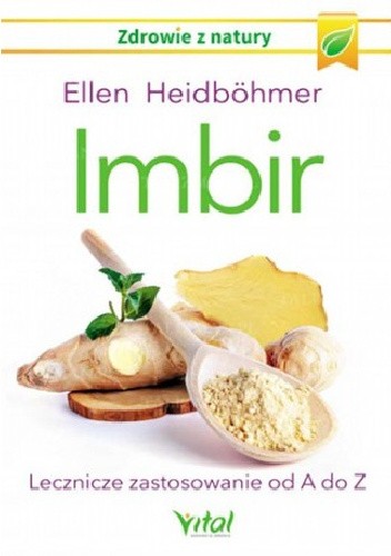 Imbir. Lecznicze zastosowanie od A do Z