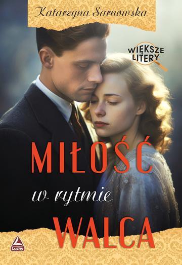 Miłość w rytmie walca. Większe litery