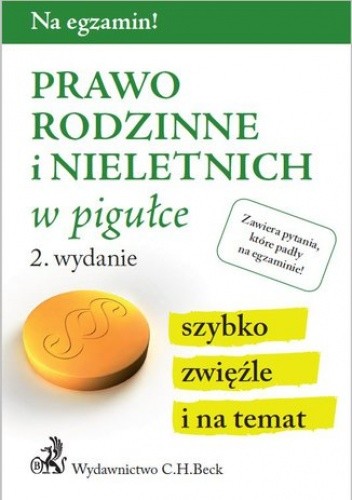Prawo rodzinne i nieletnich w pigułce. Wydanie 2
