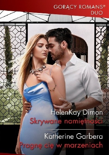 Skrywane namiętności, Pragnę cię w marzeniach