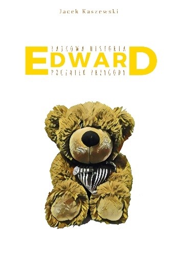 Bajkowa Historia EDWARD Początek Przygody