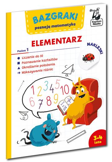 Bazgraki poznają matematykę. Elementarz. Poziom 1. Kapitan Nauka. Bazgraki