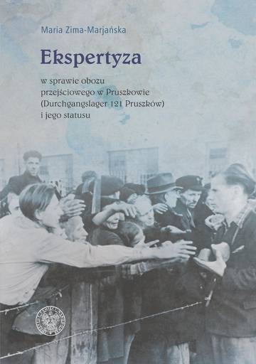 Ekspertyza w sprawie obozu przejściowego w Pruszkowie (Durchgangslager 121 Pruszków) i jego statusu