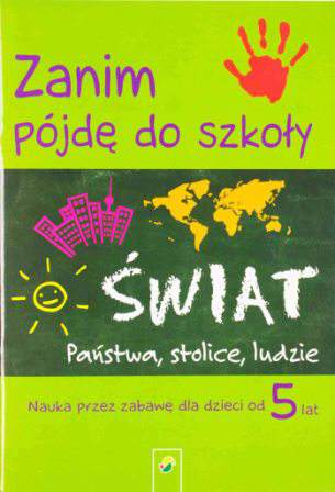 Świat zanim pójdę do szkoły