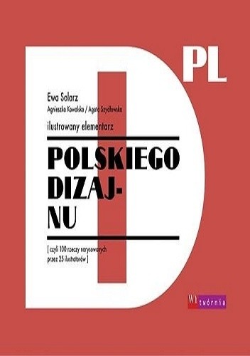 Ilustrowany elementarz polskiego dizajnu
