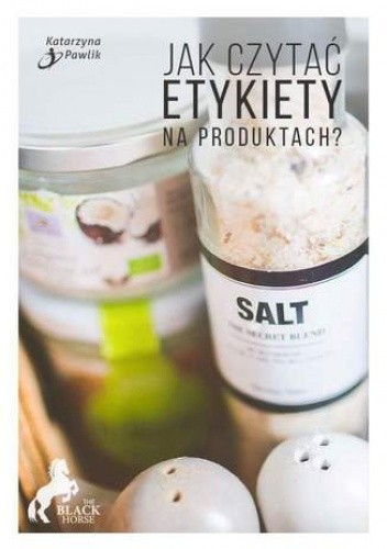 Jak czytać etykiety na produktach?