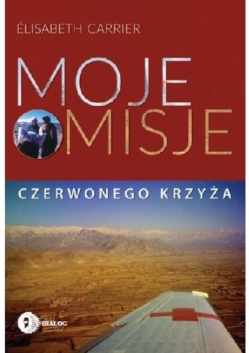 MOJE MISJE CZERWONEGO KRZYŻA