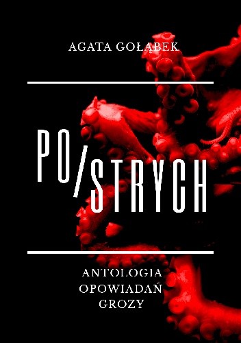 Postrych. Antologia opowiadań grozy