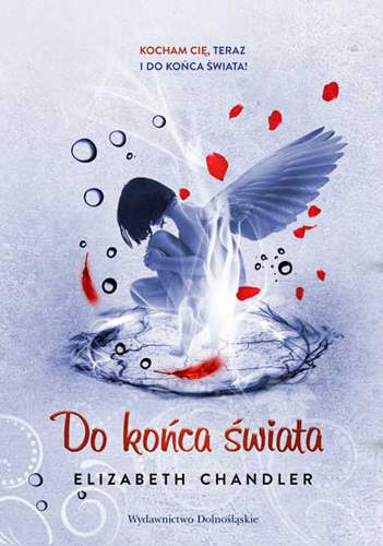 Do końca świata pocałunek anioła 6