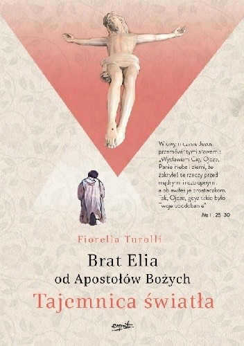 Tajemnica światła. Brat Elia od Apostołów Bożych