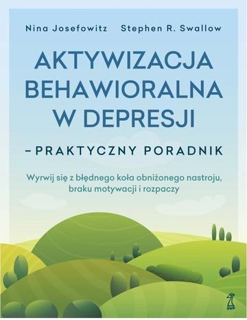 Aktywizacja behawioralna w depresji. Praktyczny poradnik
