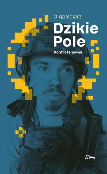 Dzikie Pole. Kontrofensywa