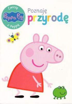 Poznaję przyrodę ćwiczę z peppą