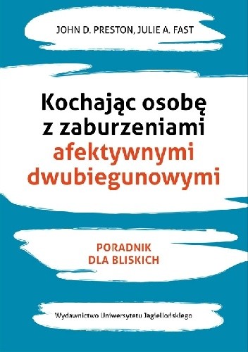 Kochając osobę z zaburzeniami afektywnymi dwubiegunowymi