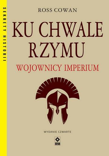 Ku chwale Rzymu. Wojownicy Imperium wyd. 2026