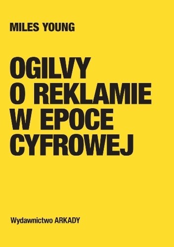 Ogilvy o reklamie w epoce cyfrowej