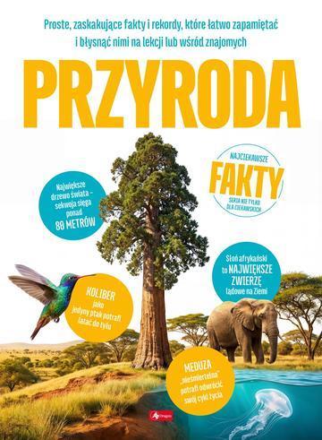 Przyroda. Najciekawsze fakty
