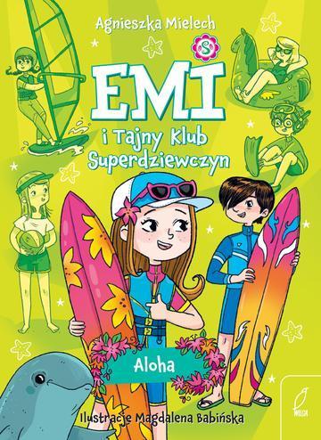 Aloha. Emi i Tajny Klub Superdziewczyn. Tom 11 wyd. 2026