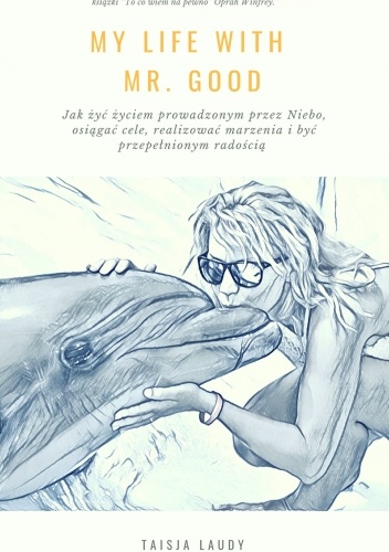 My Life with Mr. Good