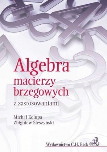 Algebra macierzy brzegowych z zastosowaniami