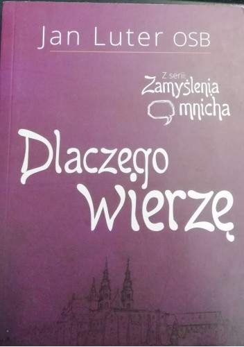 Dlaczego wierzę