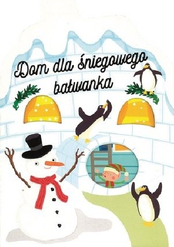 Dom dla śniegowego bałwanka