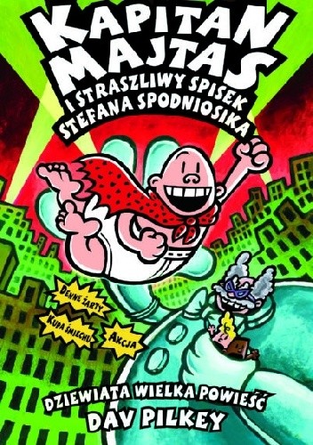 Straszliwy spisek Stefana Spodniosika. Kapitan Majtas