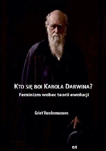 Kto się boi Karola Darwina? Feminizm wobec teorii ewolucji